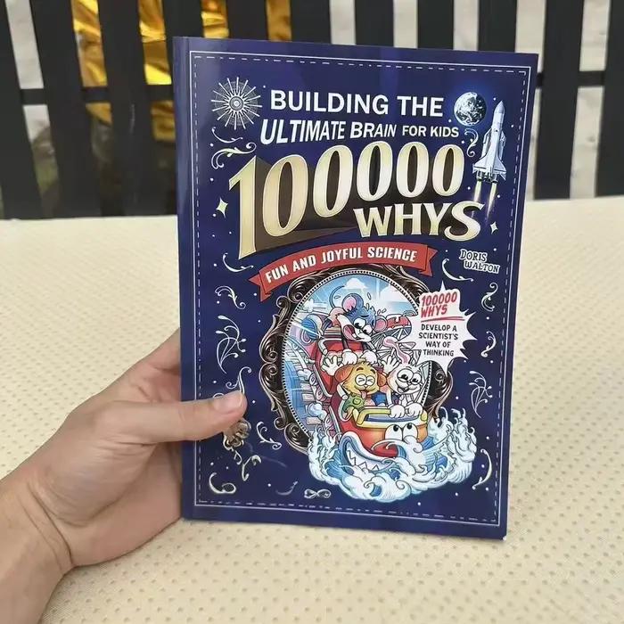 100000 pourquoi ? Livre scientifique pour enfants, livres de lecture éducatifs et amusants, favorisent la réflexion scientifique et le développement du cerveau