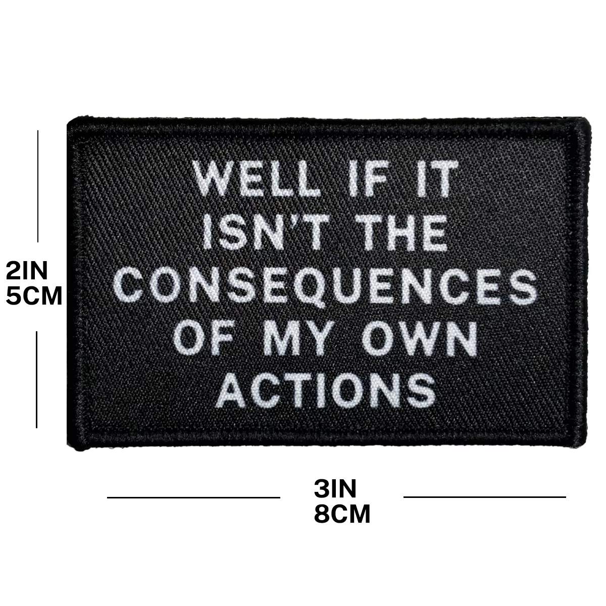 Eh bien si ce n'est pas les conséquences de mes propres actions meme patch morale 2 "x 3" avec suppo